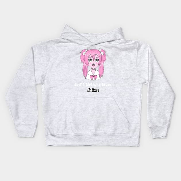 Just A Girl Who Loves Anime Kids Hoodie by Art master